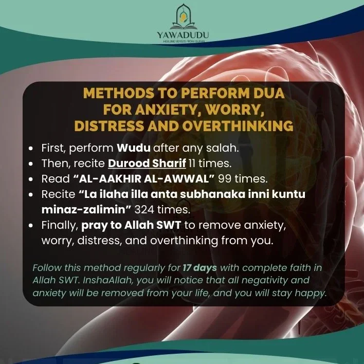 Methods to perform this dua for Anxiety, Worry, Distress and overthinking.