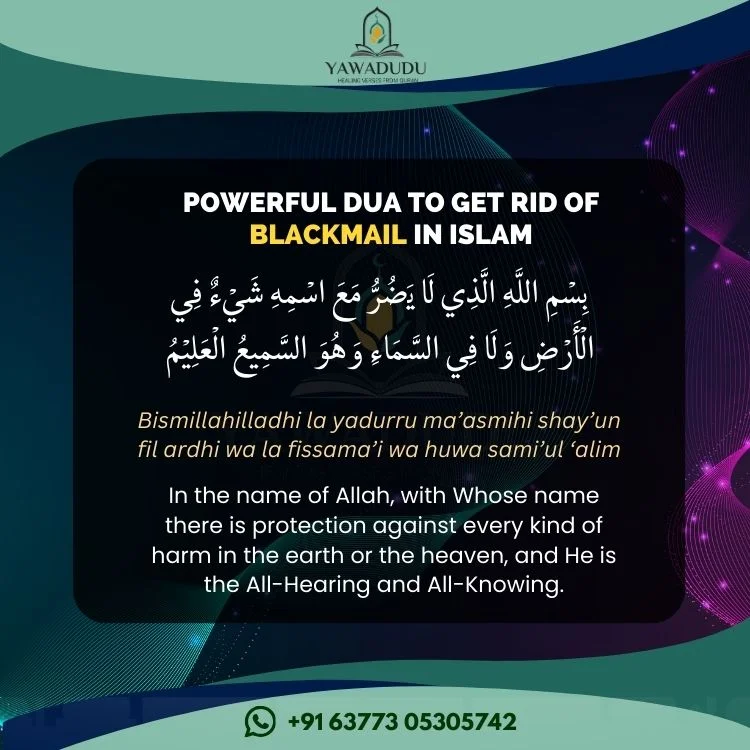 Powerful Dua to get rid of blackmail in Islam